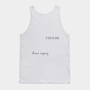 learn anyway Tank Top